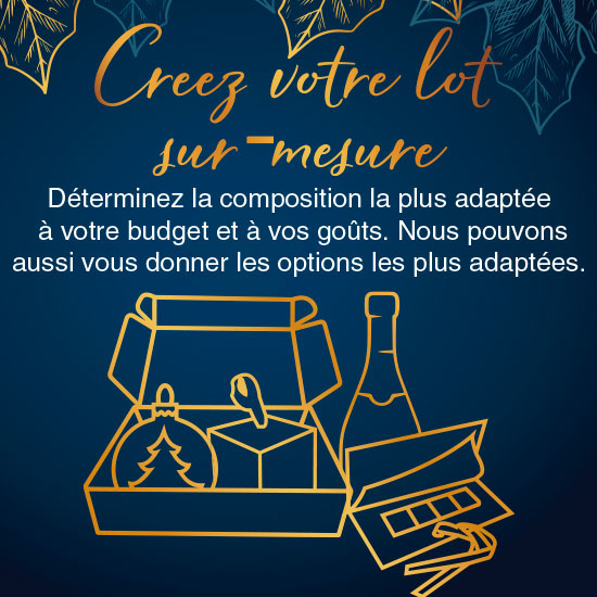 Créez votre lot sur-mesure